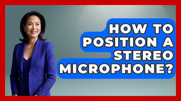 How To Position A Stereo Microphone? - The Hardware Hub