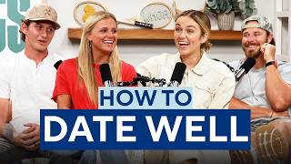 Dating Advice You Might Not Like (But Need) | Sadie Robertson Huff & Christian Huff