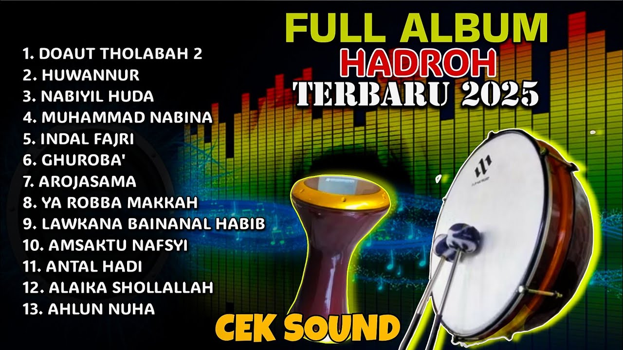 FULL ALBUM HADROH TERBARU 2025 CEK SOUND FULL BASS HOREG