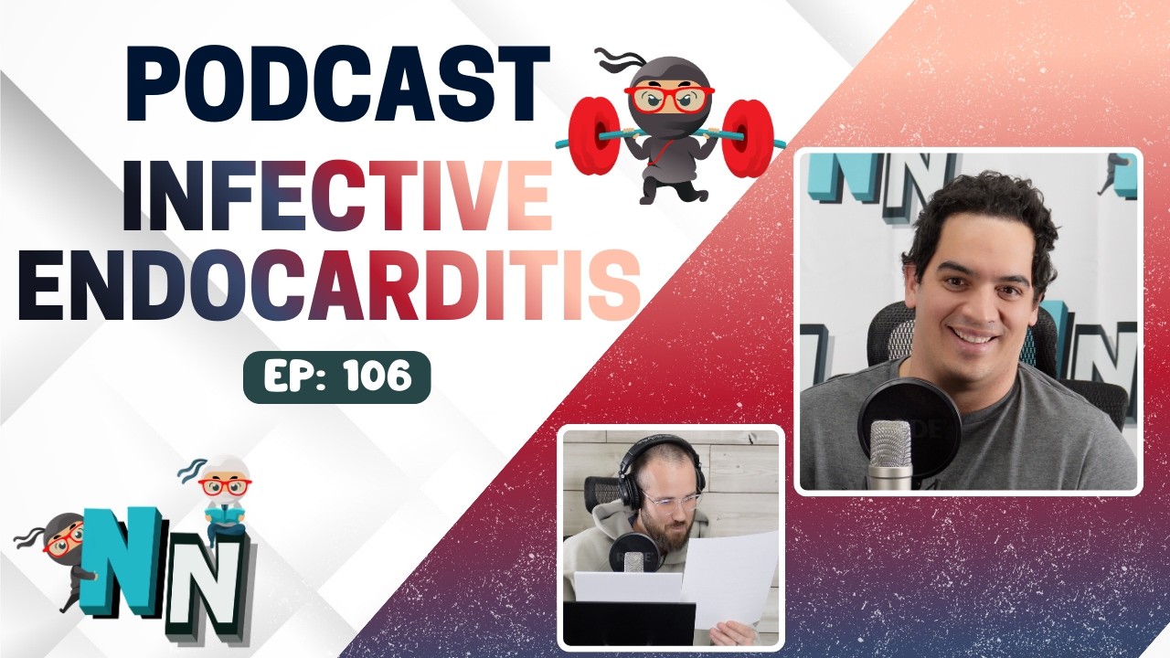 Infective Endocarditis | Podcast
