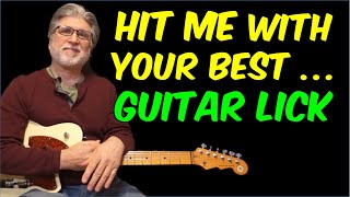 Hit Me With Your Best ... Guitar Lick | Guitar Lesson with TAB