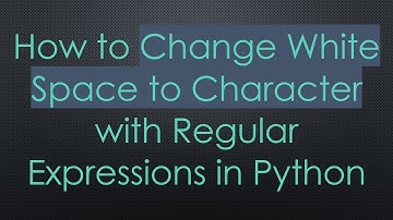 How to Change White Space to Character with Regular Expressions in Python