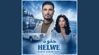 Helwe (Mario Karam Remix) (feat. Mario Karam) - Faydee