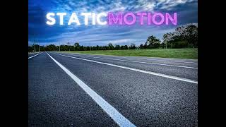 Static Motion - Time To Run
