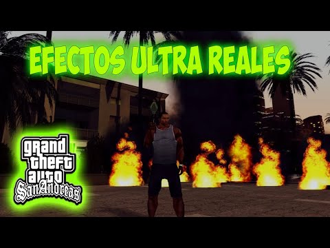 Descargar Efectos Super Reales Para El GTA SA 2019 | K-Mods |