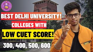 Best DU colleges with low CUET score in 2024| Delhi University admission 2024| CUET 2024 | DU| CUET