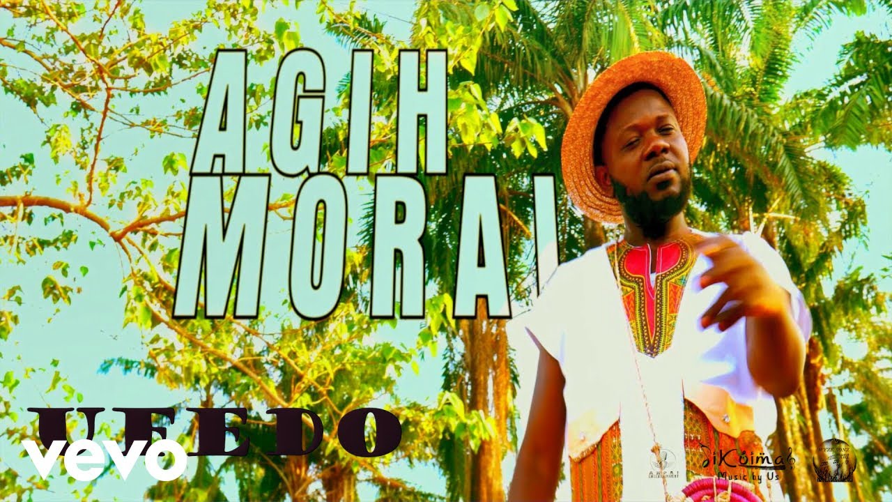 Watch Agih Moral - Ufedo on YouTube Watch Agih Moral - Ufedo on YouTube