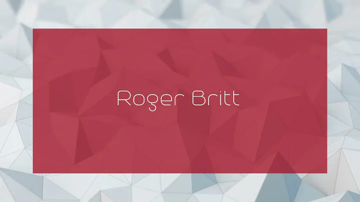 Roger Britt - appearance