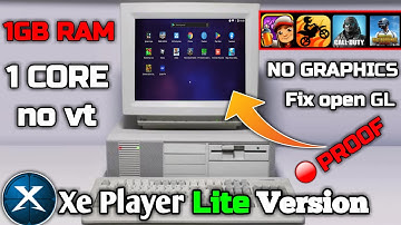 (New) XePlayer Lite - New Android Emulator For Low End PC With Proof  (Minimum 1GB RAM)