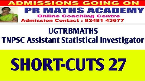 TNPSC ASI/TRB POLYTECHNIC/PGTRB/SCERT/UGTRBMATHS/Combined Statistics/Short-cuts 27