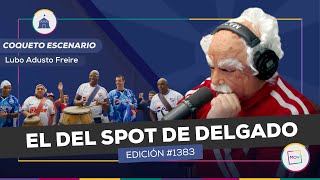 #CoquetoEscenario: El del spot de Delgado | Lubo Adusto Freire #TodoporLaMismaPlata