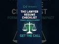 The Lawyer Resume Checklist: Format, Metrics & Impact