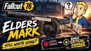 The Elder's Mark Reworked! Is This Weapon Still Worth It? | Fallout 76😱