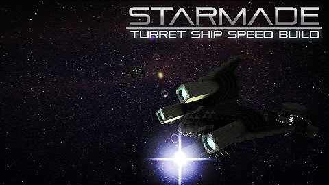 StarMade - A Ship A Day 6 - Turret Ship