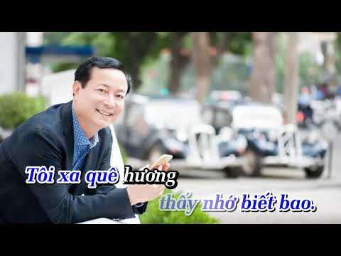 Karaoke Que Huong Tuoi Tho Toi - QUÊ HƯƠNG TUỔI THƠ TÔI KARAOKE - Đức Lượng_Nguyễn