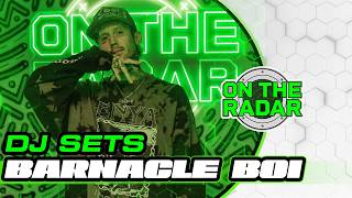 Barnacle Boi | On The Radar DJ SET