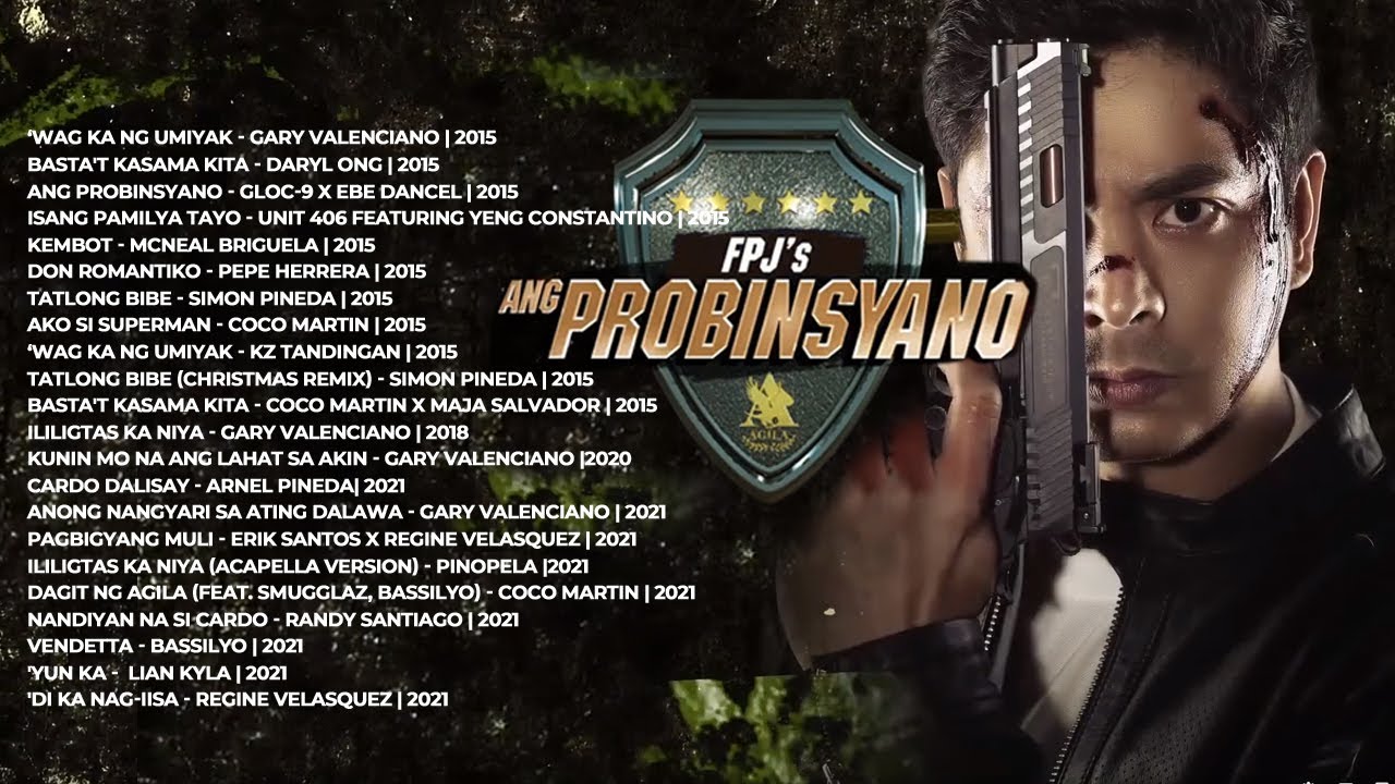 FPJs Ang Probinsyano Non Stop OPM Playlist