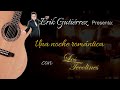 (1ª parte) ERIK GUTIÉRREZ PRESENTA: UNA NOCHE ROMÁNTICA CON LOS TECOLINES -en vivo-