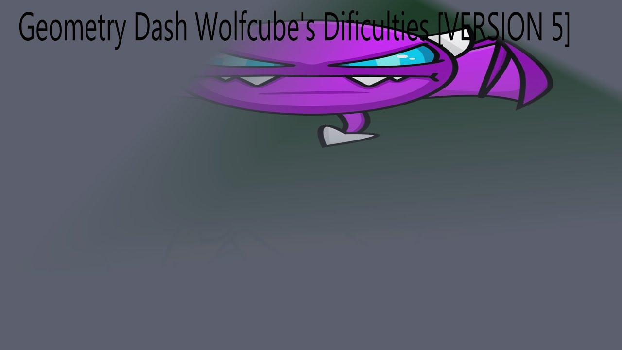 Wolfcube's Difficulties [Version 5] - YouTube