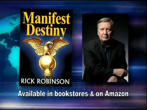 Book trailer for Manifest Destiny by Rick Robinson