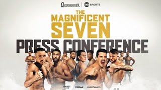 LIVE 🥊 The Magnificent 7 Press Conference | Liam Davies, Shabazz Masoud and more 🎙️