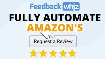 How to Automate Amazon Request a Review Button | FeedbackWhiz