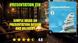 Presentation Zen: Simple Ideas on Presentation Design and Delivery - Book Summary