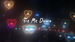 tie me down (slowed reverb   lyrics)