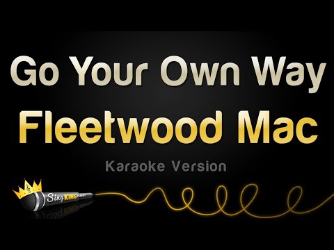 Fleetwood Mac - Go Your Own Way (Karaoke Version)