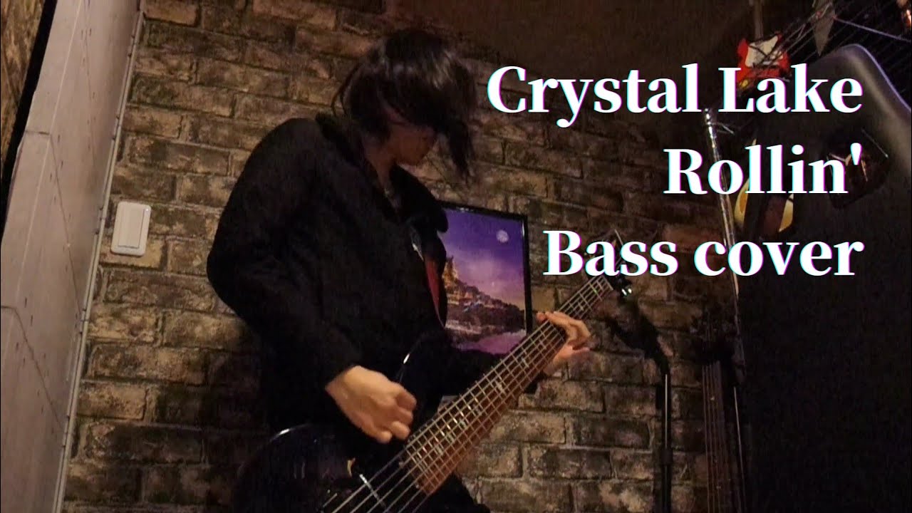 Crystal Lake/Rollin'【ベース弾いてみた】 YouTube