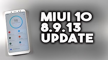 MIUI 10 8.9.13 Update RELEASED for Redmi Note 5 pro & Other Xiaomi Phones