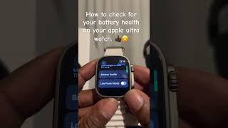 How to check your battery health, using the Apple Watch ultra. ⌚️⌛️ How to check your battery health, using the Apple Watch ultra. ⌚️⌛️