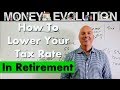 How To Lower Your Tax Rate In Retirement