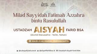 Mengikuti Jejak Sayyidah Fatimah  Ustadzah Aisyah Farid Bsa