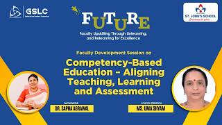 Competency-Based Education – Aligning Teaching, Learning and Assessment | FUTURE by GSLC