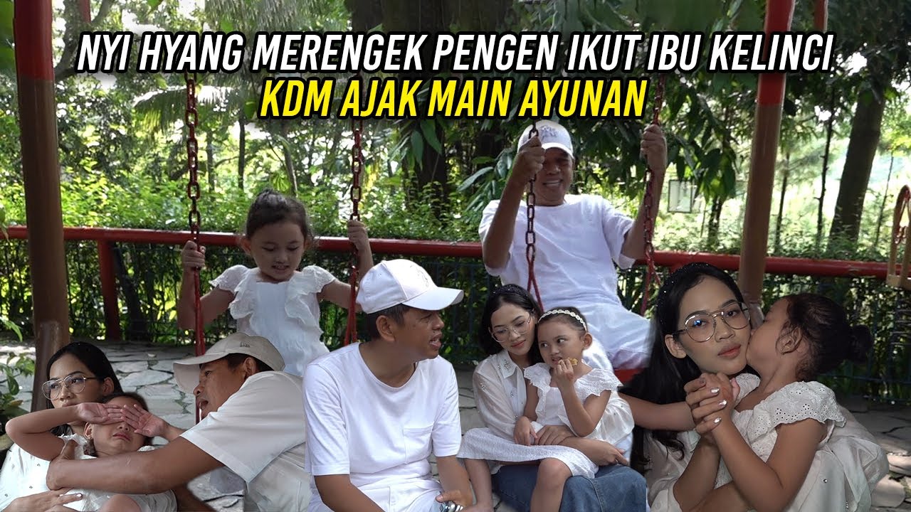 SAAT NYI HYANG MERENGEK PENGEN IKUT IBU KELINCI KULIAH | KDM AJAK MAIN AYUNAN