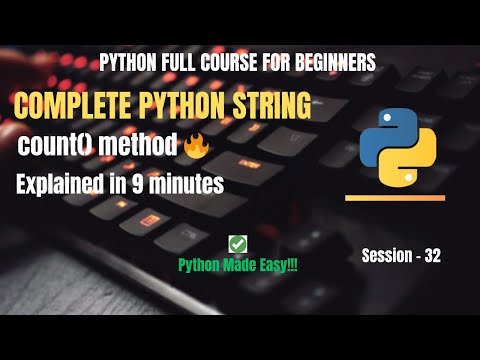 Session 32: Python String - Counting Sub-string count() Method | Python Full Course For Beginners
