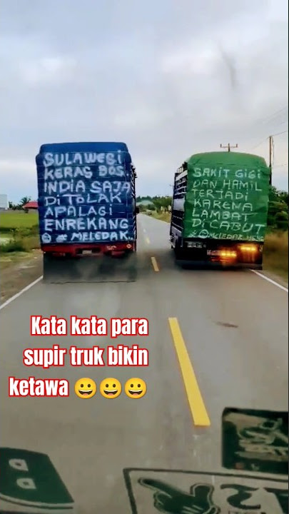 kata-kata supir truk bikin ketawa aja #truk#mobil #telolet#supir kocak#short#kata kata supir