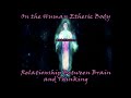 On the Human Etheric Body - Rudolf Steiner