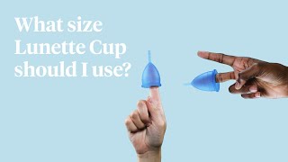 Lunette FAQs | What size Lunette Cup should I use?