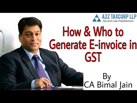 How & Who to Generate E-Invoice in GST || CA Bimal Jain