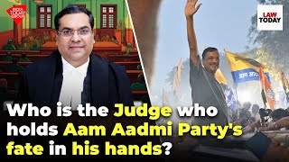 Meet the future Chief Justice who holds Arvind Kejriwal's fate in his hands | Law Today