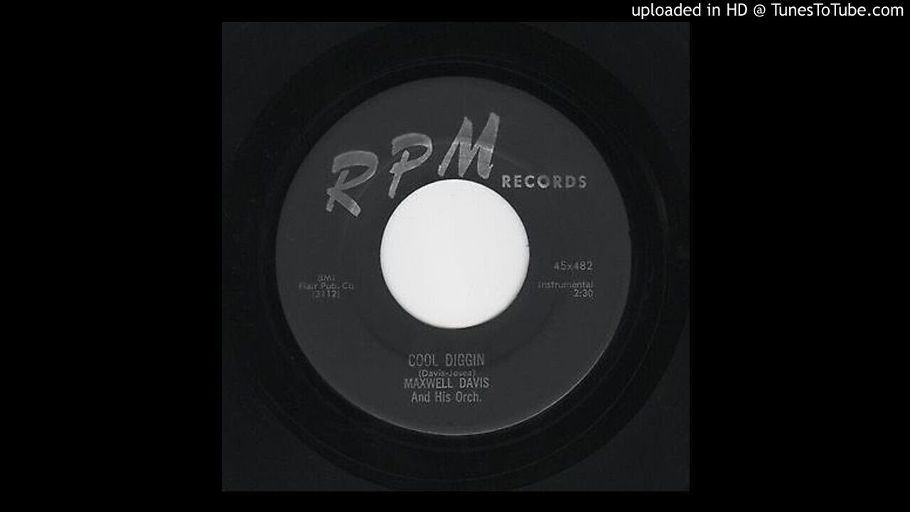 Cool Diggin' -  Maxwell Davis