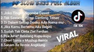 DJ SLOW BASS FULL ALBUM|| JOKO TINGKIR NGOMBE DAWET