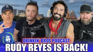 Rudy Reyes is Back! - Drinkin' Bros Podcast Episode 1343