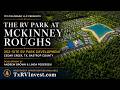 Creating Beach Front Value |The RV Park at McKinney Roughs | Development Update | April 2026