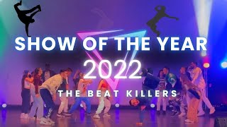 BREAKDANCE BATTLE || SHOW OF THE YEAR 2022 || THE BEAT KILLERS DANCE STUDIO