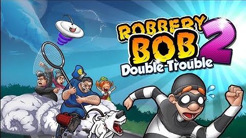 Robbery Bob 2: Double Trouble (Lvl. 1-10) - iOS / Android - Gameplay Video Part 1