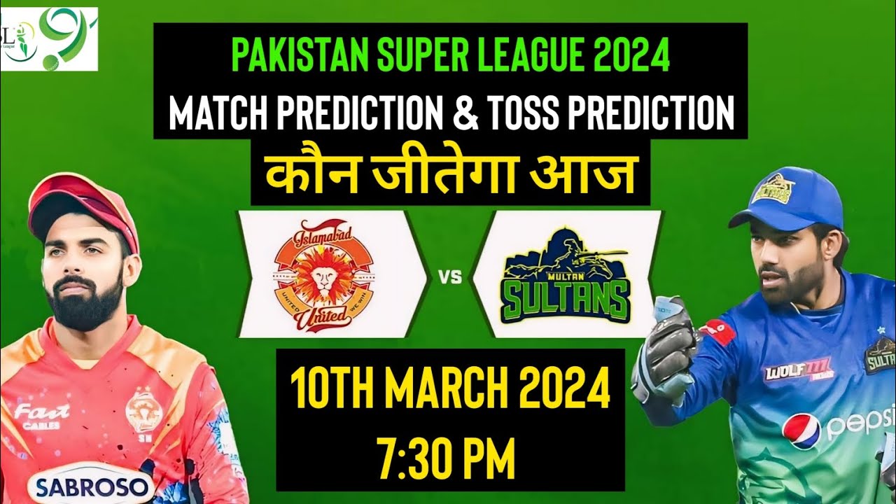 Multan Sultan vs Islamabad United psl 27th Match Prediction | islamabad vs multan prediction today