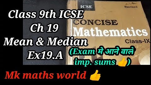 Class 9th maths Ch 19 Mean and Median Ex19.A (and imp. sums 👍must come in exam) ICSE 👍 Subscribe 👍